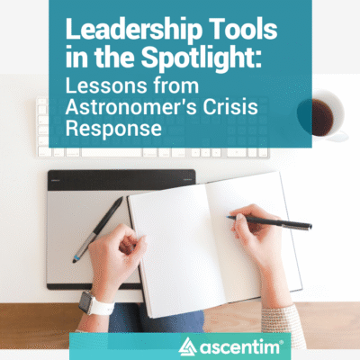 Leadership Tools in the Spotlight: Lessons from Astronomer’s Crisis Response