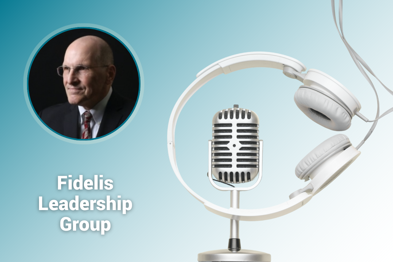 Fidelis Leadership Podcast